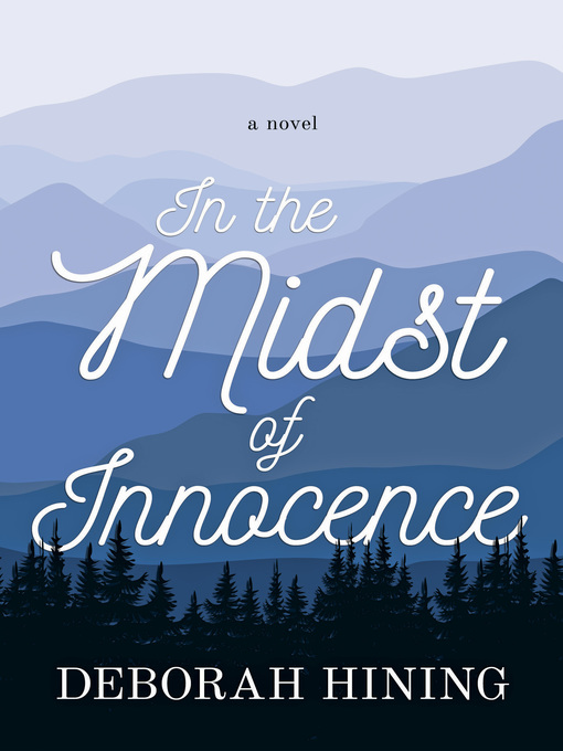 Title details for In the Midst of Innocence by Deborah Hining - Available